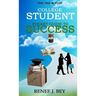 The Pre & Post College Student Pocket Guide to Success: How to Attend College with Little to No Debt, Proactively Prepare for the Workforce, Obtain &