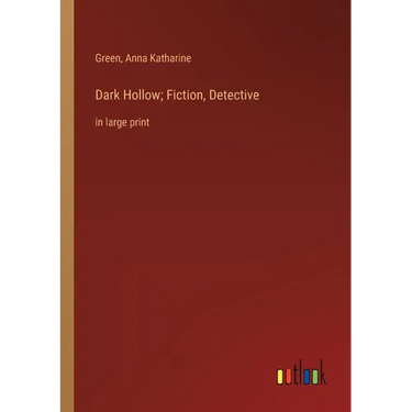 Dark Hollow; Fiction, Detective: in large print