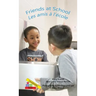 Friends at School/ Les amis a`l'e`cole