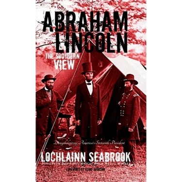 Abraham Lincoln: The Southern View