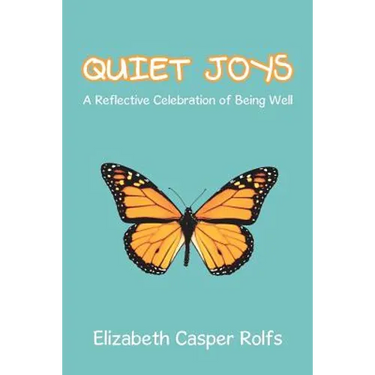 Quiet Joys: A Reflective Celebration of Being Well