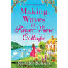 Making Waves at River View Cottage