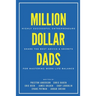 Million Dollar Dads