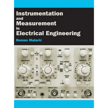 Instrumentation and Measurement in Electrical Engineering