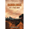 Ramblings of a Free Man