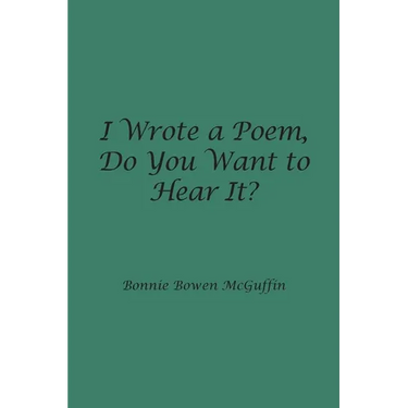 I Wrote a Poem, Do You Want to Hear It?