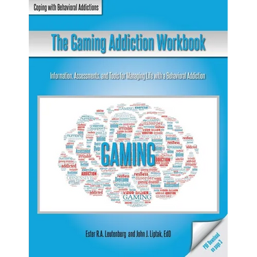 The Gaming Addiction Workbook