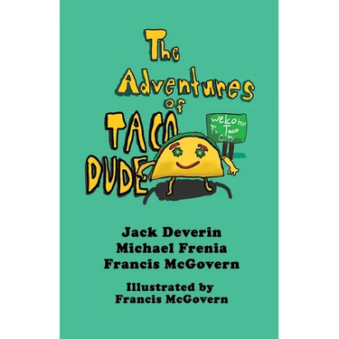 The Adventures of Taco Dude