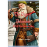 The Saga of Belsnickel: A Yule Time Christmas Story
