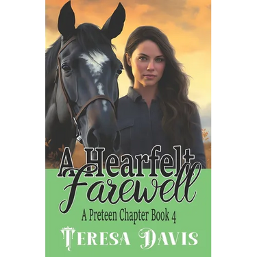 A Heartfelt Farewell: A Preteen Chapter Book 4 for Ages 10+