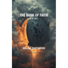 The Bank of Faith: A Life of Trust
