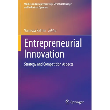 Entrepreneurial Innovation: Strategy and Competition Aspects