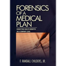 Forensics of a Medical Plan: Dissecting Health Benefits on a Company Level