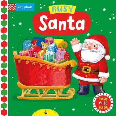 Busy Santa: A Push, Pull, Slide Book - The Perfect Christmas Gift for Toddlers!