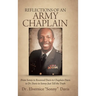 Reflections of an Army Chaplain: From Sonny to Reverend Davis to Chaplain Davis to Dr. Davis to Sonny-Just Tell the Truth