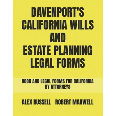 Davenport's California Wills And Estate Planning Legal Forms
