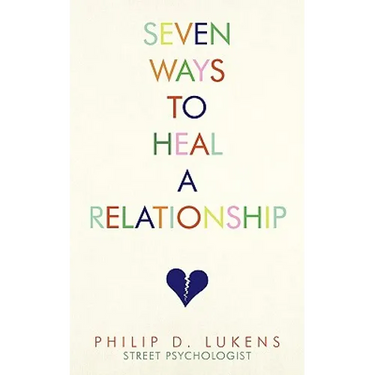 Seven Ways To Heal A Relationship