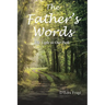 The Fathers Words The Light to Our Path