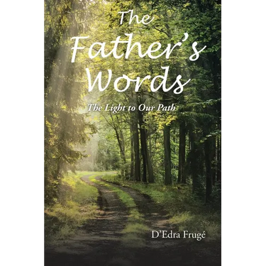 The Fathers Words The Light to Our Path