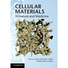 Cellular Materials in Nature and Medicine
