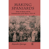 Making Spaniards: Primo de Rivera and the Nationalization of the Masses, 1923-30