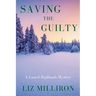 Saving the Guilty: A Laurel Highlands Mystery