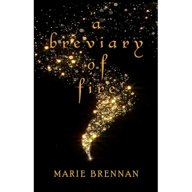 A Breviary of Fire