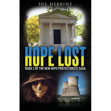 Hope Lost: Book 2 of the New Hope Protectorate Saga