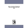 History of the Bank of England, Its Times and Traditions, From 1694-1844.