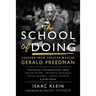 The School of Doing: Lessons from theater master Gerald Freedman