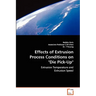Effects of Extrusion Process Conditions on "Die Pick-Up"