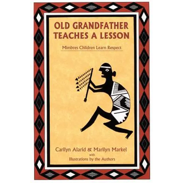 Old Grandfather Teaches a Lesson: Mimbres Children Learn Respect