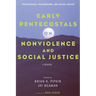 Early Pentecostals on Nonviolence and Social Justice: A Reader