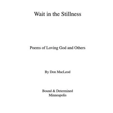 Wait in the Stillness: Poems of Loving God and Others
