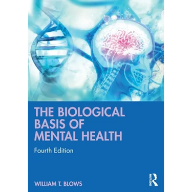 The Biological Basis of Mental Health