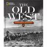 National Geographic the Old West