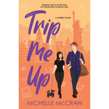 Trip Me Up: An Opposites-Attract Road-Trip Romance