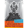 I Just Hitched in from the Coast: The Ed McClanahan Reader