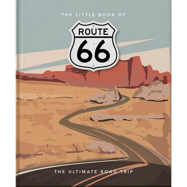 The Little Book of Route 66: The Ultimate Road Trip