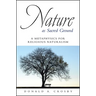 Nature as Sacred Ground: A Metaphysics for Religious Naturalism