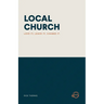 Local Church: Love It; Leave It; Change It.
