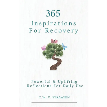 Overcome Addiction: 365 Inspirations For Recovery