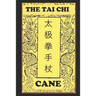The Tai Chi Cane