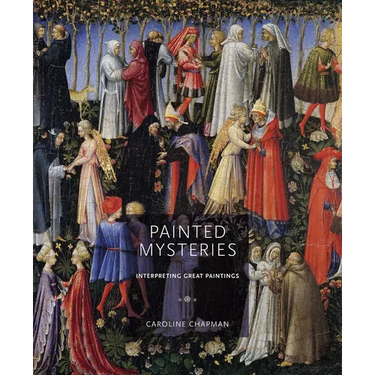 Painted Mysteries: Interpreting Great Paintings