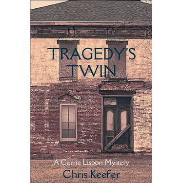 Tragedy's Twin: A Carrie Lisbon Mystery