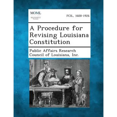 A Procedure for Revising Louisiana Constitution