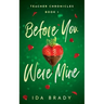 Before You Were Mine