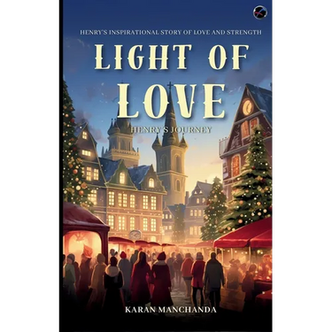 The Light of Love: Henry's Journey