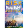 Risk Management Essentials: A Handbook for Financial Stability