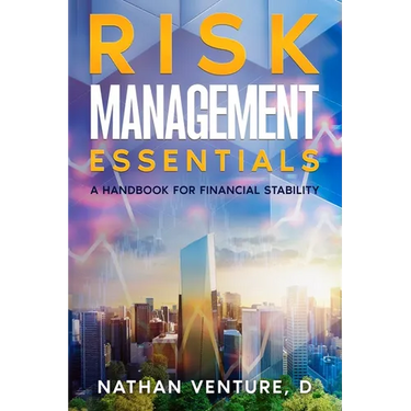 Risk Management Essentials: A Handbook for Financial Stability